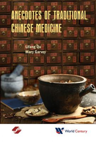 Kniha Anecdotes Of Traditional Chinese Medicine Qu