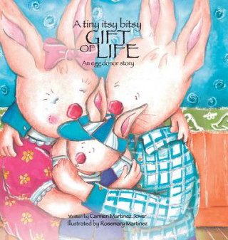 Kniha Tiny Itsy Bitsy Gift of Life, an Egg Donor Story for Boys MARTINEZ JOV CARMEN