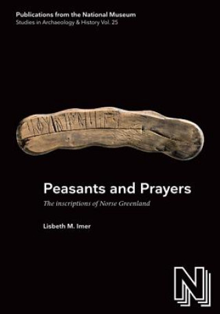 Knjiga Peasants & Prayers Lisbeth M. Imer
