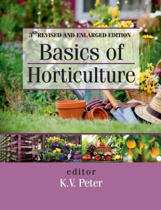 Książka Basics of Horticulture K V PETER