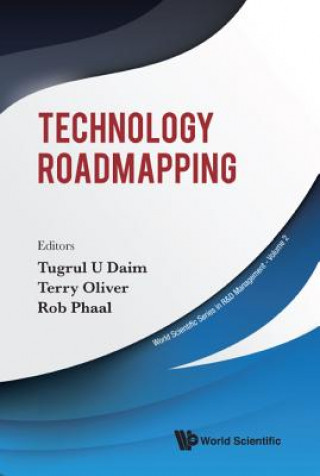 Knjiga Technology Roadmapping Daim Tugrul Et Al