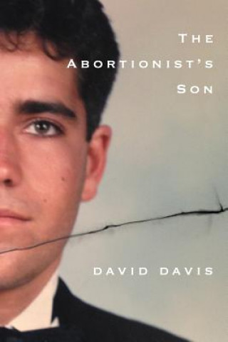 Könyv The Abortionists Son David Davis