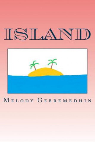 Knjiga Island Melody Gebremedhin