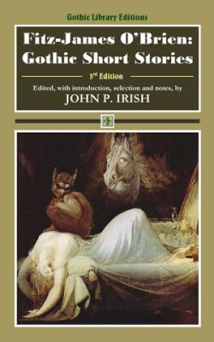 Kniha Fitz-James O'Brien: Gothic Short Stories Fitz-James O'Brien