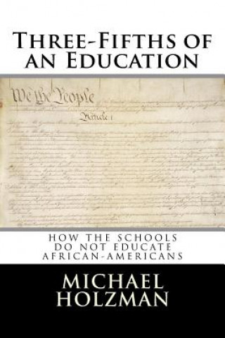 Kniha Three-Fifths of an Education Michael Holzman