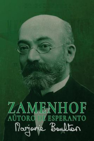 Könyv Zamenhof, Autoro de Esperanto Marjorie Boulton