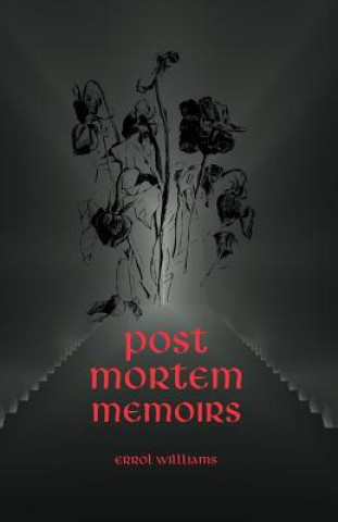 Книга Post Mortem Memoirs Errol Williams