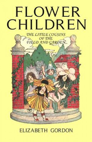 Kniha Flower Children Elizabeth Gordon