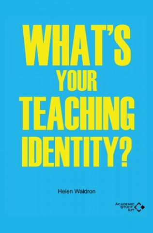 Audio WHATS YOUR TEACHING IDENTITY Helen Waldron