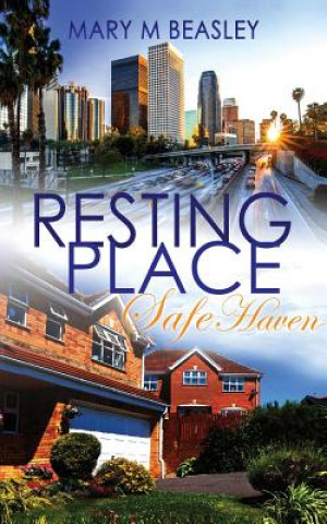 Knjiga Resting Place: Safe Haven: Resting Place Series Book Two Mary M Beasley