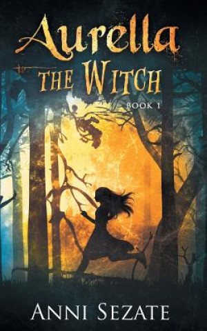 Book Aurella the Witch Anni Sezate