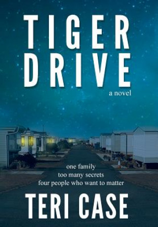 Knjiga Tiger Drive Teri Case