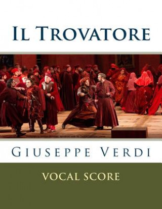 Carte Il trovatore: Vocal score (Italian and English) Giuseppe Verdi