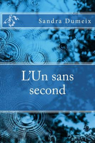 Book L'Un sans second Miss Sandra Dumeix