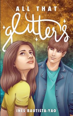 Knjiga All That Glitters Ines Bautista-Yao