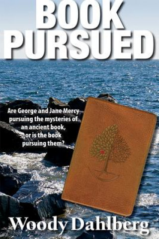 Knjiga Book Pursued Woody Dahlberg