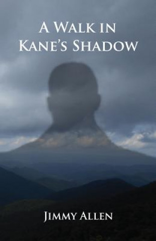 Carte Walk in Kane's Shadow Jimmy Allen