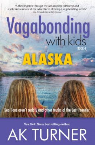 Kniha Vagabonding with Kids Ak Turner