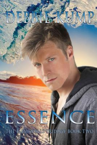 Knjiga Essence: The Elementals Trilogy Debbie Kump