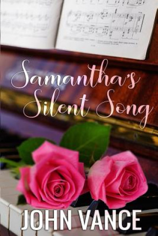 Kniha Samantha's Silent Song John Vance