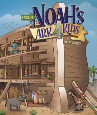 Livre Inside Noah's Ark 4 Kids Becki Dudley