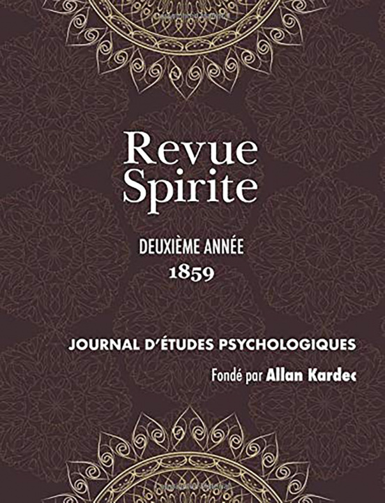 Kniha Revue Spirite (Annee 1859 - Deuxieme Annee): Journal D'Etudes Psychologiques Allan Kardec