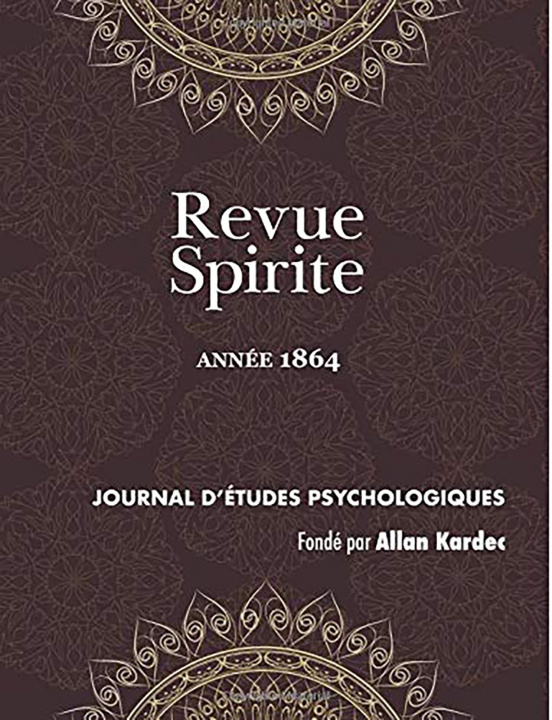 Kniha Revue Spirite (Annee 1864): Journal D'Etudes Psychologiques Allan Kardec