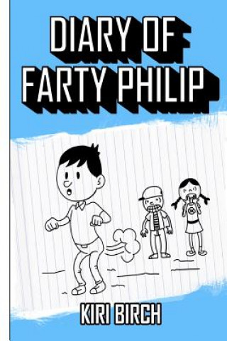 Kniha Diary of Farty Philip Kiri a Birch