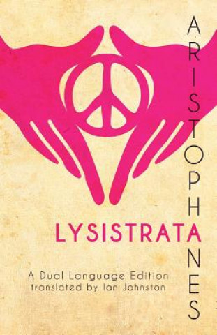 Carte Aristophanes' Lysistrata: A Dual Language Edition Aristophanes