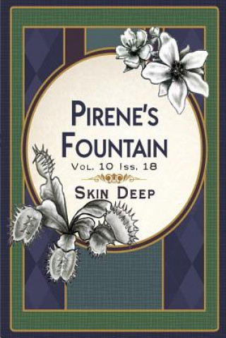 Kniha Pirene's Fountain Volume 10, Issue 18: Skin Deep Ami Kaye