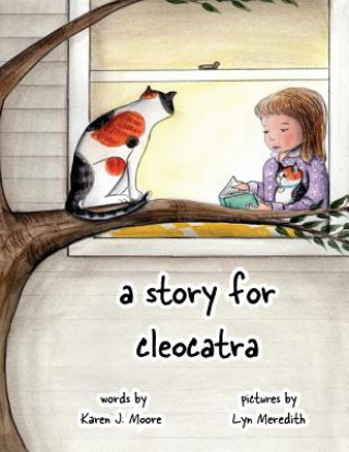 Buch A Story for Cleocatra Karen J Moore