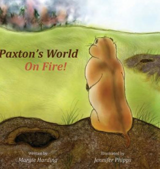 Knjiga Paxton's World On Fire Margie Harding