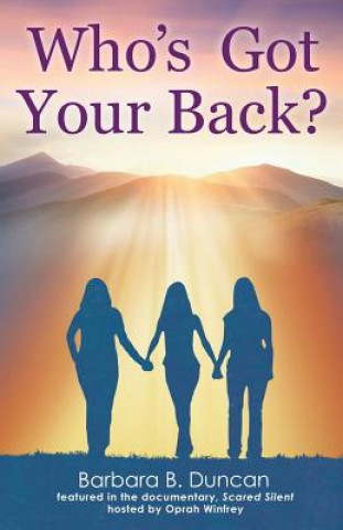 Книга Who's Got Your Back? Barbara B Duncan