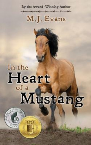 Carte In the Heart of a Mustang M J Evans