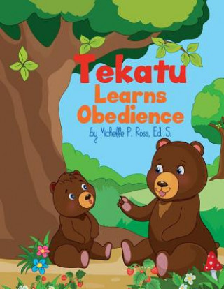 Kniha Tekatu Learns Obedience Michelle Ross