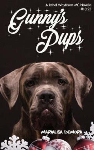 Könyv Gunny's Pups Marialisa Demora