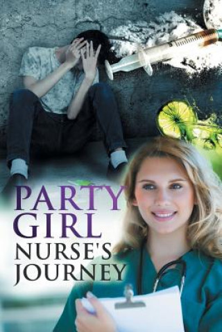 Könyv Party Girl Nurse's Journey Victoria Godwin