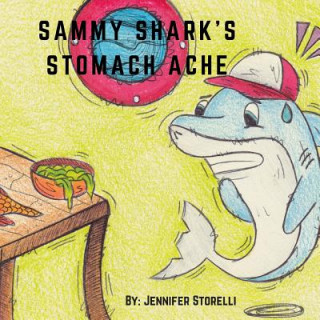 Book Sammy Shark's Stomach Ache Storelli Jennifer