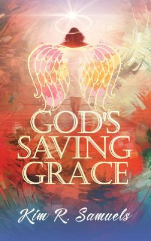 Kniha God's Saving Grace Kim R Samuels