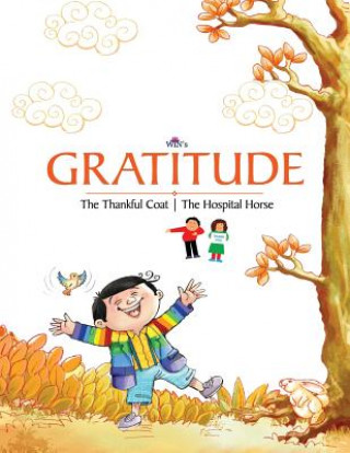 Kniha Gratitude: The Thankful Coat - The Hospital Horse Blue Orb Pvt Ltd