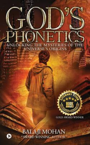 Carte God's Phonetics: Unlocking the Mysteries of the Universe's Origins Balaji Mohan