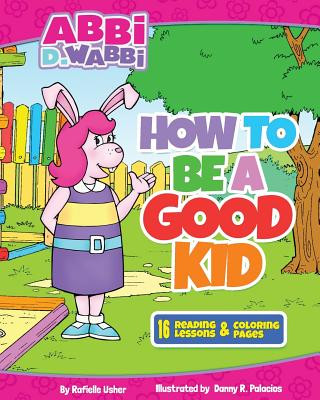 Knjiga How to be a good kid Rafielle E Usher