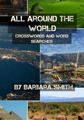Könyv All Around the World: Word Searches and Crossword Puzzles Barbara A Smith