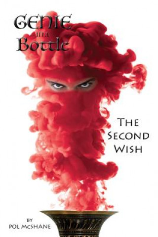 Kniha Genie in a Bottle-the Second Wish: Genie in a bottle Pol McShane