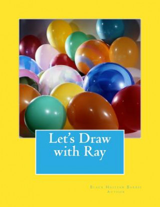 Knjiga Let's Draw with Ray Bianca Kendricks