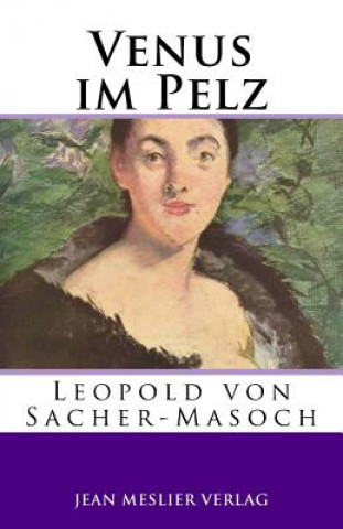 Kniha Venus im Pelz Leopold Von Sacher-Masoch