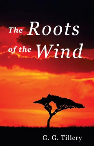 Carte The Roots of the Wind Gary Tillery