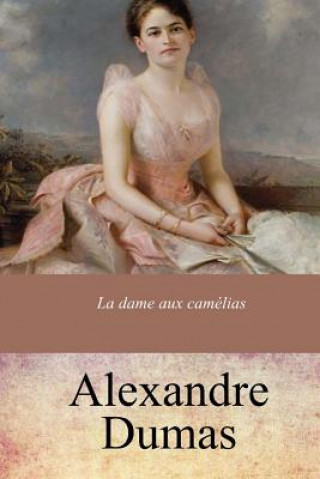 Carte La dame aux camélias Alexandre Dumas