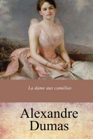 Buch La dame aux camélias Alexandre Dumas