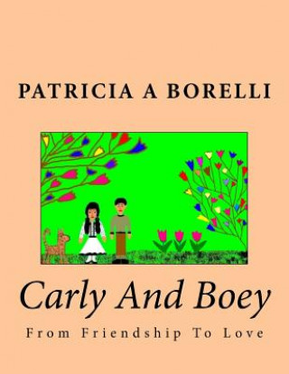 Kniha Carly And Boey Patricia a Borelli